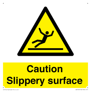 Caution Slippery surface